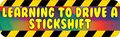 10in X 3in Rainbow Learning To Drive A Stickshift Magnet Magnetic Magnets By Stickertalk 