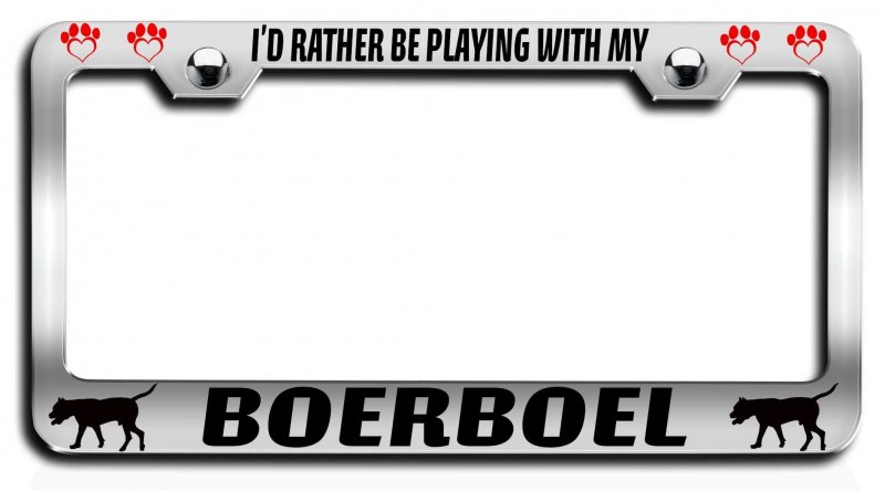 I D Rather Be Loveing With My Boerboel Dogs Pets Chrome Metal License Plate Frame Tag Holder W27