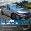 2pcs For Honda Civic 11th 2022 Front Bumper Fog Light Lamp Eyebrow Cover Eyelid Frame Trim Bezel Decoration Sedan Hatchback Lx