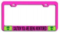 Caution You Are Being Monitored Alien Pink Metal License Plate Frame Tag Holder Universal Fit Heavy Duty Steel For Us And 