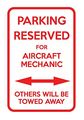 Parking Reserved For Aircraft Mechanic Others Towed 12x18 Aluminum Metal Sign 