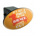 It S Not A Party Til Wiener Comes Out Dachshund Dog Funny Oval Tow Trailer Hitch Cover Plug Insert