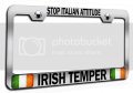 Stop Italian Attitude Irish Temper Chrome Metal License Plate Frame Tag Holder U46 