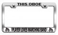 This Oboe Player Loves Marching Band Geek Stainless Steel License Plate Frame Universal Fit For Cars Trucks And Suvs 12 5 X 6 