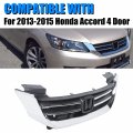 Front Bumper Hood Grille Grill For 2013-2015 Honda Accord 4d Replacement 71121t2fa01 Ho1200214 Black Chrome 4 Door Sedans Only