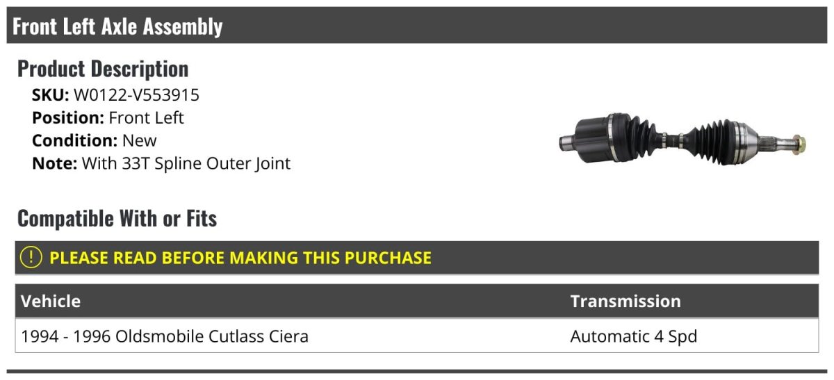 Front Left Driver Side Cv Axle Assembly For 1994 To 1996 Oldsmobile Cutlass Ciera 4 Speed Automatic Transmission With 33t