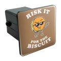 Graphics More Risk It For The Biscuit Funny Humor Tow Trailer Hitch Cover Plug Insert