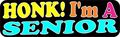 10in X 3in Honk Im A Senior Graduation Magnet Vinyl Occasion Vehicle By Stickertalk 