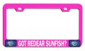 Got Redear Sunfish Fishing Pink Metal License Plate Frame Tag Holder E51 
