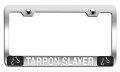 Tarpon Slayer Fishing Chrome Metal License Plate Frame Tag Holder P67 