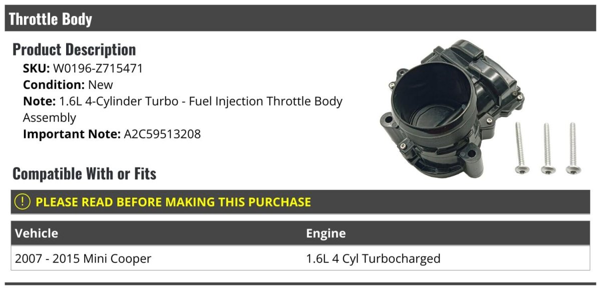 Fuel Injection Throttle Body Assembly For 2007 2015 Mini Cooper 1 6l 4 Cylinder Turbocharged Part Number W0196-z715471