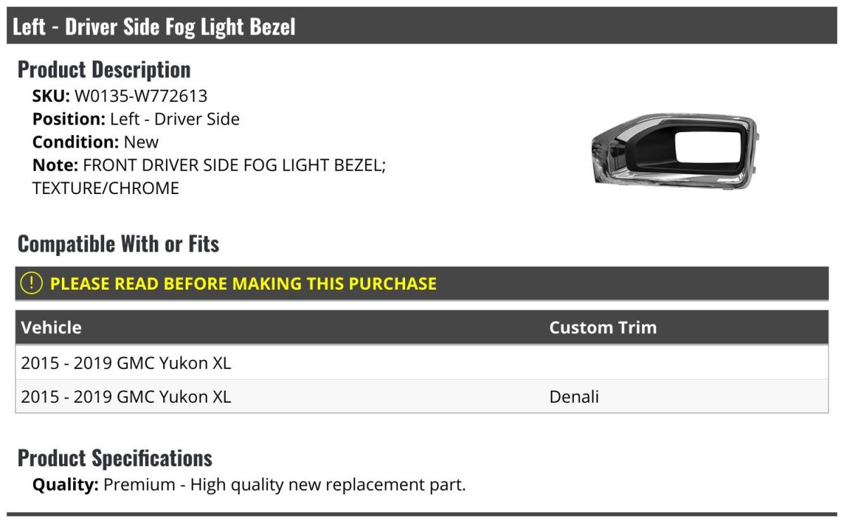 Left Driver Side Fog Light Bezel Textured And Chrome For 2015 To 2019 Gmc Yukon Xl Denali W0135-w772613