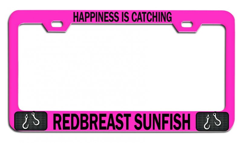 Happiness Is Catching Redbreast Sunfish Fishing Pink Metal License Plate Frame Tag Holder L65