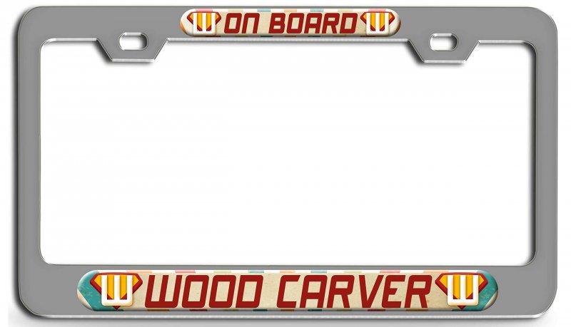 Wood Carver On Board 3d Metal License Plate Frame Universal Fit For Auto Suv And Truck Tag Holder 12 In X 6 Heavy Duty Steel