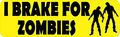 10in X 3in I Brake For Zombies Bumper Magnet Magnetic Halloween Magnets By Stickertalk 