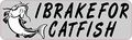 10in X 3in I Brake For Catfish Magnet Magnetic Fishing Car Bumper Magnets By Stickertalk 