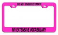 Do Not Underestimate My Extensive Vocabulary Geek Steel License Plate Frame For Cars Trucks And Suvs 12 5 X 6 In Universal Fit 