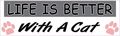 10in X 3in Life Is Better With A Cat Magnet Magnetic Car Magnets By Stickertalk 