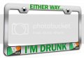 Either Way I M Drunk Irish Chrome Metal License Plate Frame Tag Holder G41
