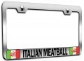 Italian Meatball Italy Chrome Metal License Plate Frame Tag Holder W50 