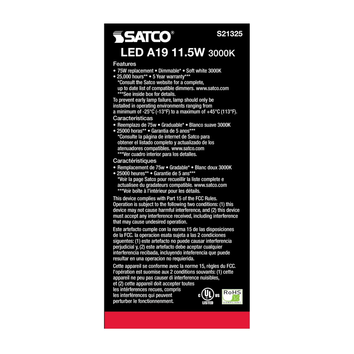Satco 11 5 Watt A19 Led Light Bulb 3000k Warm White 1100 Lumens 90 Cri Frost Finish Gu24 Base 220 Degree Beam Dimmable Damp