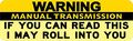 Stickertalk Warning I May Roll Into You Magnet 10 Inches By 3 