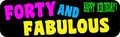 10in X 3in Black Forty And Fabulous Magnet Funny Birthday Bumper Magnets By Stickertalk 