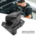 Parking Hand Brake Switch Replacement 2013 2016 Stylish Design Abs Material With Quick Engagement For Convenient