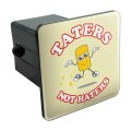 Graphics More Taters Not Haters Tots Funny Humor Tow Trailer Hitch Cover Plug Insert