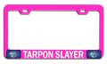 Tarpon Slayer Fishing Pink Metal License Plate Frame Heavy Duty Stainless Steel Tag Holder For Us And Canada Vehicles 12 5 X 6 