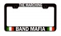 The Marching Band Mafia Italian Italy Black Metal License Plate Frame Tag Holder J69 