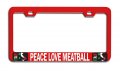 Peace Love Meatball Italian Italy Rd Auto Metal License Plate Frame Tag Holder Y94 