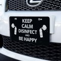 Graphics More Keep Calm Disinfect And Be Happy Novelty Metal Vanity Tag License Plate