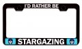 I D Rather Be Stargazing Stainless Steel License Plate Frame Heavy Duty Metal Tag Holder For Us And Canada Cars Suv Trucks 12 5 