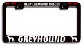 Keep Calm And Rescue Greyhound Dogs Pets Black Metal License Plate Frame Tag Holder L13 