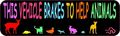 10in X 3in This Vehicle Brakes To Help Animals Magnet By Stickertalk 
