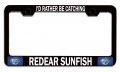 I D Rather Be Catching Redear Sunfish Fishing Black Metal License Plate Frame Tag Holder X70 
