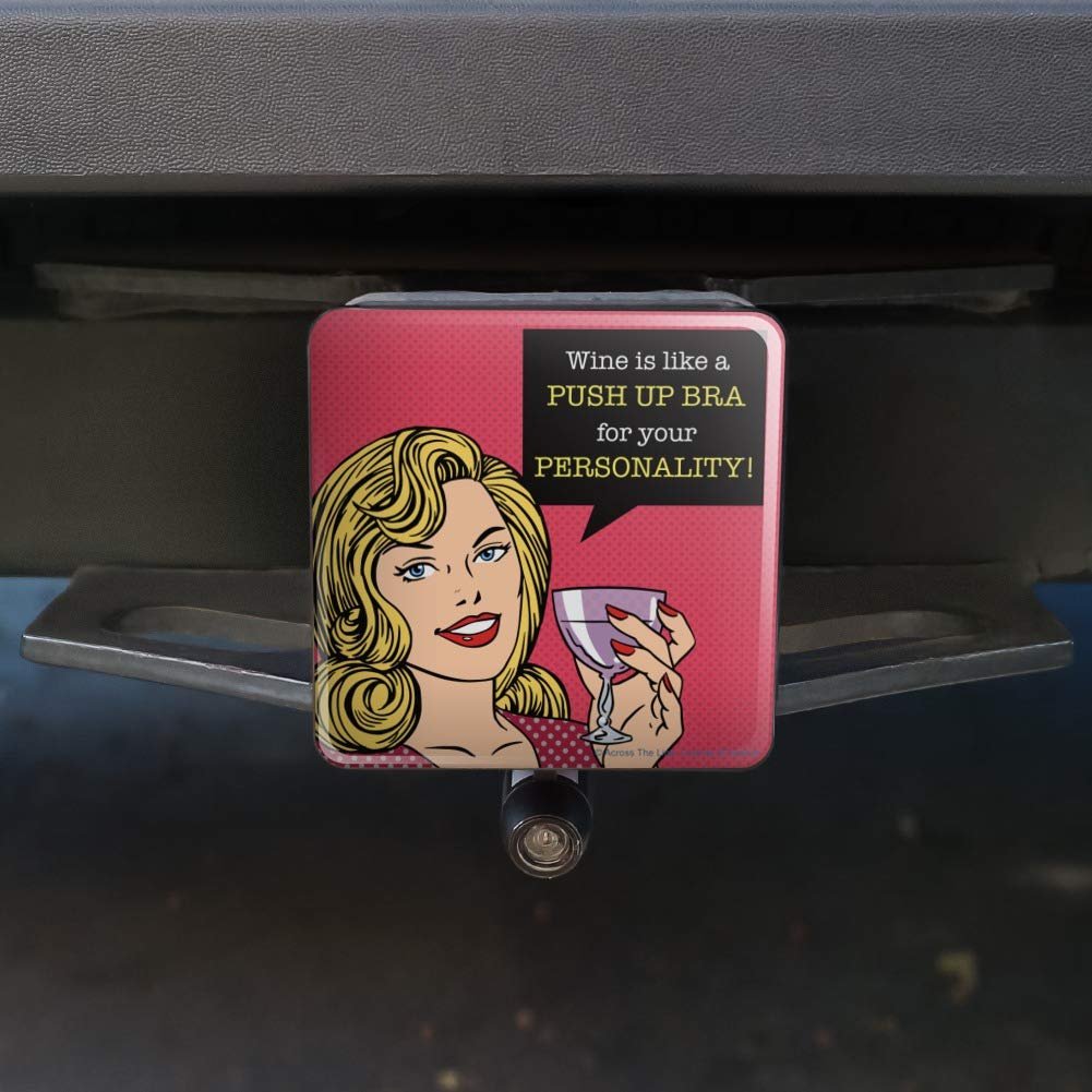 Wine Is Like A Push Up Bra For Your Personality Funny Tow Trailer Hitch Cover 1 25 In Receiver Black Abs Plastic With Uv