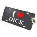 Graphics More I Love Dick Heart Novelty Metal Vanity Tag License Plate