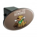 I Found This Humerus Bone Dog Humorous Oval Tow Trailer Hitch Cover Plug Insert