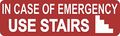 10in X 3in In Case Of Emergency Use Stairs Magnet Magnetic Business Sign By Stickertalk 