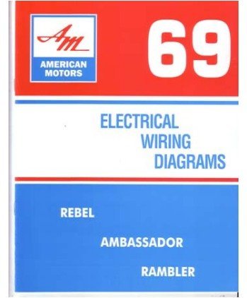 1969 Amc Ambassador Rambler Rebel Electrical Wiring Diagrams Schematics Manual