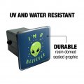 I M A Believer Alien Funny Humor Tow Trailer Hitch Cover Plug Insert