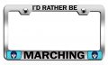 I D Rather Be Marching Geek Ch Steel License Plate Frame Heavy Duty Stainless Tag Holder For Us And Canada Auto Suv Truck 12 5 