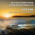 Idle Adjustment Knob Screw Retainer Clip Kit For Johnson Evinrude Omc Motors Fit 9 9hp 15hp Models 1974-1985 387272