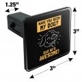 Have You Seen My Dog Cuz He S Awesome Funny Humor Tow Trailer Hitch Cover Plug Insert