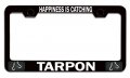 Happiness Is Catching Tarpon Fishing Black Metal License Plate Frame Tag Holder D21 