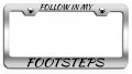 Follow In My Footsteps Bestfriends Chrome Metal License Plate Frame Heavy Duty Steel Tag Holder For Us And Canada Vehicles 12 5