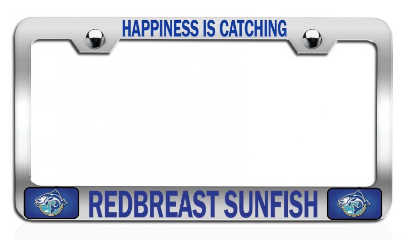 Happiness Is Catching Redbreast Sunfish Fishing Chrome Metal License Plate Frame Tag Holder Y90