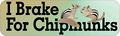 10in X 3in I Brake For Chipmunks Magnet Magnetic Animal Car Bumper Magnets By Stickertalk 